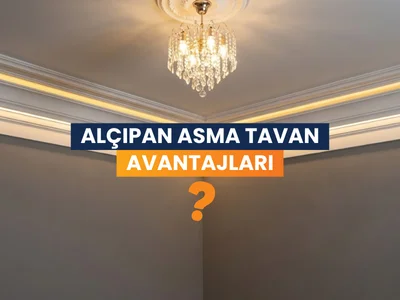 Alçıpan Asma Tavan Avantajları